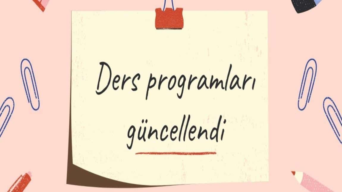 14 EKİM 2024 TARİHLİ GÜNCEL DERS PROGRAMI